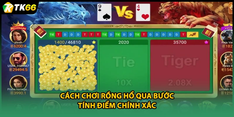Cách chơi Rồng Hổ qua bước tính điểm chính xác