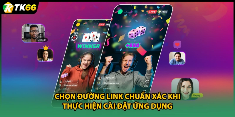 Chọn đường link chuẩn xác khi thực hiện cài đặt ứng dụng
