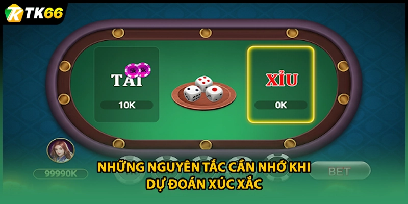 Những nguyên tắc cần nhớ khi dự đoán xúc xắc